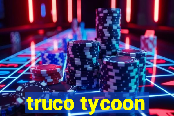 truco tycoon